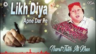 Likh Diya Apne Dar Pe - Ustad Nusrat Fateh Ali Khan - Greatest Qawwal | OSA Worldwide