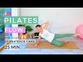 Pilates Flow Release & Recharge Routine 25 Min | Hip, Glute & Lower Back Care (Day 19 Check In)