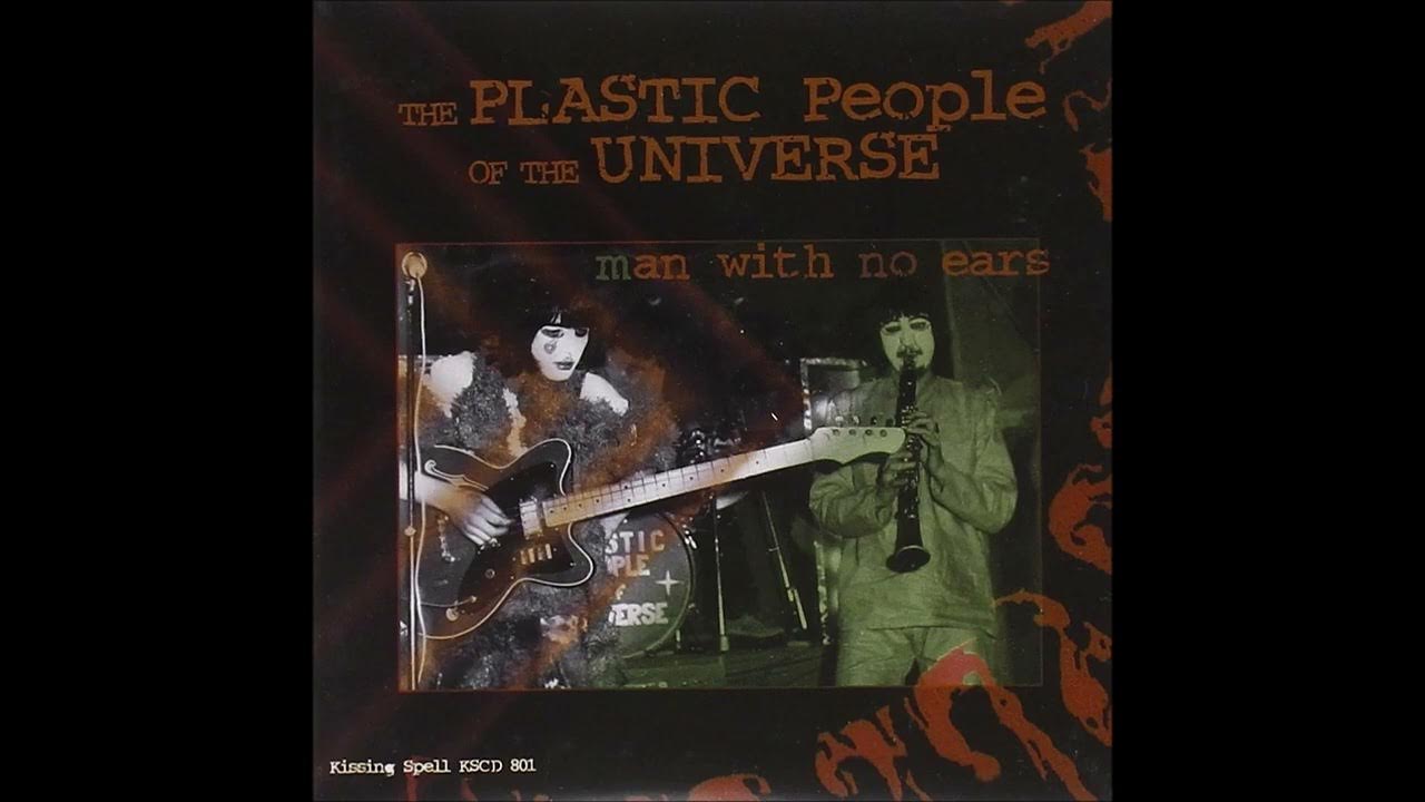 The Plastic People Of The Universe Man With No Ears YouTube