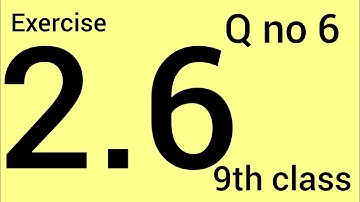 Exercise 2.6 - 9th Class Math |  9th Class Math Chapter 2 | Class 9th Math Unit-2 | class 9th