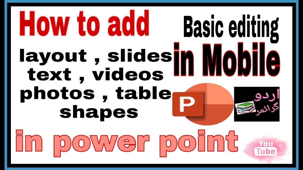 How to add lay out slides text videos photos table shapes in power ...