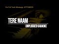 Tere Naam Unplugged Karaoke | Salman Khan