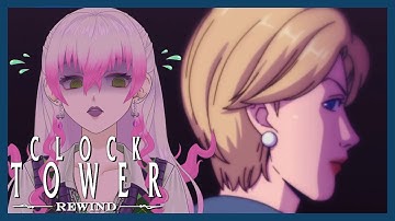 Clock Tower: Rewind | Part 3