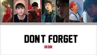 iKon - Don't Forget [ COLOR CODED LYRICS   INDO SUB ]