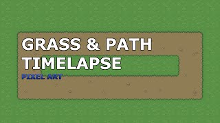 Grass and Path tileset - Pixel Art Timelapse