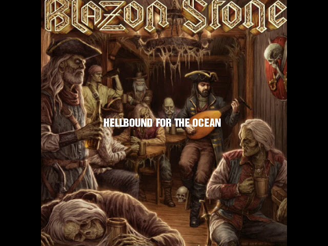 Blazon Stone - Hellbound For The Ocean