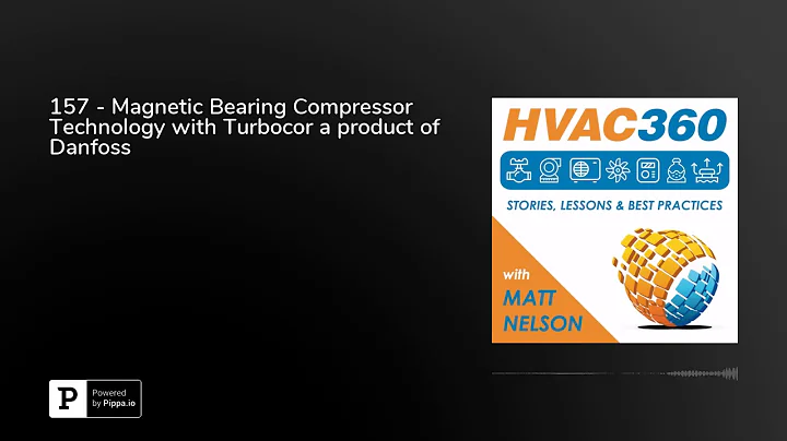 157 - Magnetic Bearing Compressor Technology with Turbocor a product of Danfoss