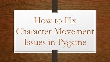 How to Fix Character Movement Issues in Pygame