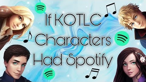 If KOTLC Characters Had Spotify Playlists | Part 1 | Mak and Chyss