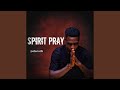 Spirit Pray