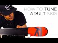 How to tune ADULT skis