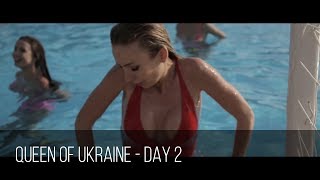 Queen of Ukraine - DAY 2