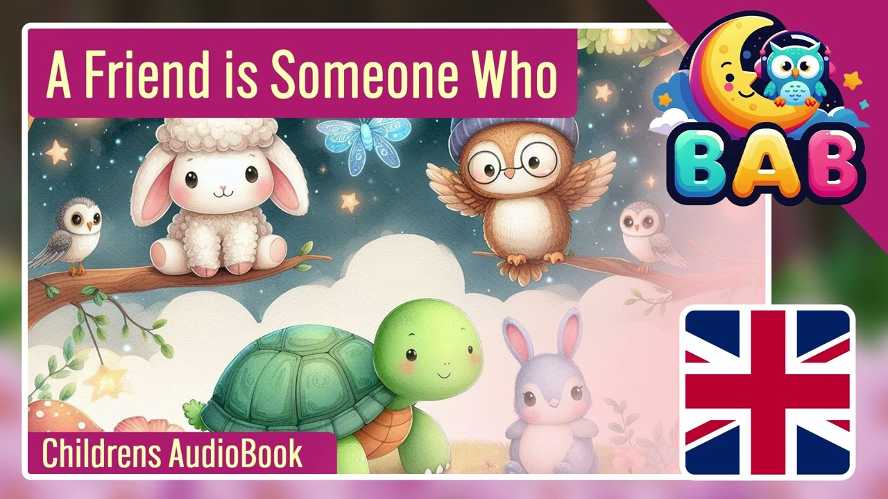 A Friend is Someone Who 