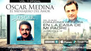 Oscar Medina - En La Casa De Mi Padre (Audio Oficial) chords