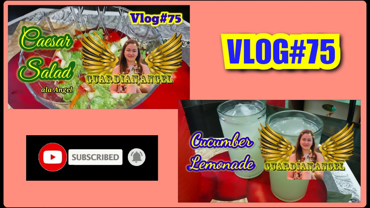 Caesar Salad ala Angel | Cucumber Lemonade | V#75 