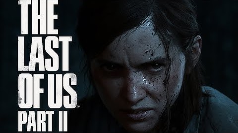 The Last of Us Part II Remastered - Part 13