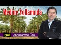 Abdurrahman Önül Medine Yollarında