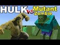 HULK vs MUTANT ZOMBIE | Minecraft PE
