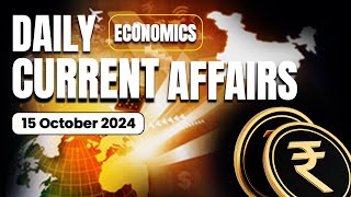 15 October Economic Current Affairs 2024 | Economics Daily Current Affairs | Avinash Sir | Ecoholics