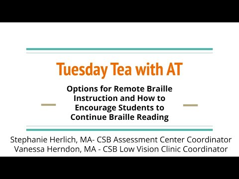 Braille in Distance Learning (Tuesday Tea with AT)