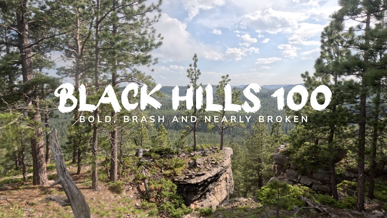 BLACK HILLS 100 | Bold, Brash And Nearly Broken