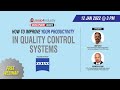 How to improve your productivity in quality control systems  mojo4industry workshop