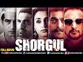 Shorgul  full hindi movie  jimmy shergil  ashutosh rana  suha gezen  hindi movies