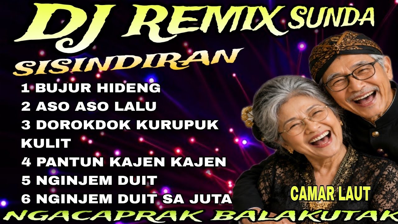 💚KUMPULAN LAGU DJ REMIX SUNDA SISINDIRAN COCOK BUAT NYANTUY BERSAMA REKAN ‼️viraltiktok,,,