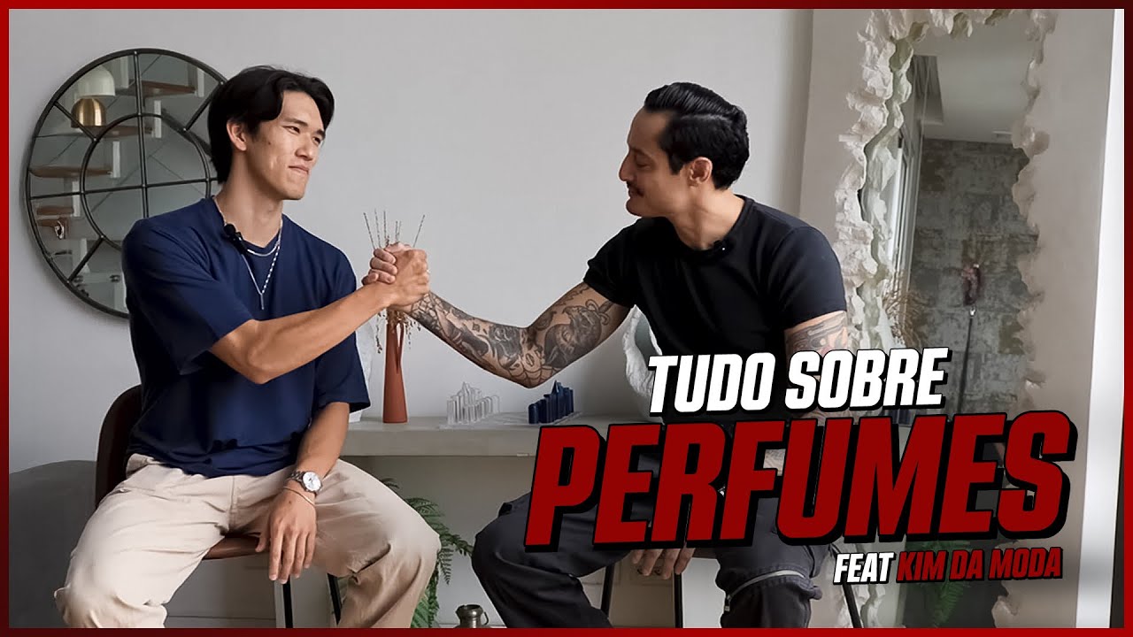 TUDO SOBRE PERFUMES FEAT KIM DA MODA