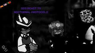 My Ocs React To Nocturnal Protocolo X2