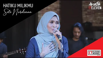 🔴SITI NORDIANA - Hatiku Milikmu (Official Akustik Video)