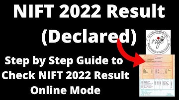 NIFT 2022 Result (Declared) - How to Check Officially NIFT 2022 Result Online Mode