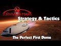 Surviving Mars Strategy & Tactics: The Perfect First Dome