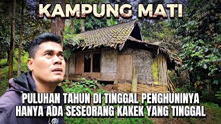 Download Lagu Nekat‼️Berkunjung Ke Kampung Mati Yang Sudah Puluhan Tahun Di Tinggal Penghuni, Hanya Ada Kakek Tua. MP3