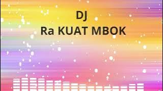 DJ RA KUAT MBOK|VIRAL TIKTOK|