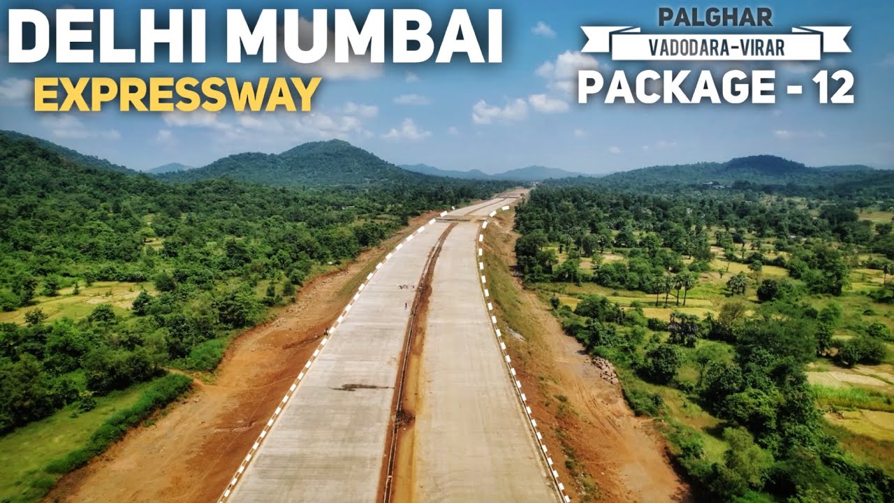 Delhi Mumbai Expressway Vadodara-Virar Progress | Package 12 Update | Maharashtra