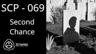 SCP 069 - Second Chance
