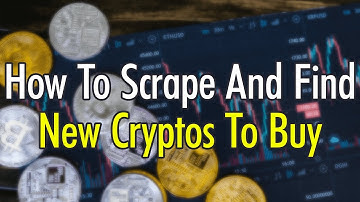 How to Scrape and Find New Cryptos To Buy