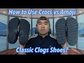 How to Use Crocs vs Amoji Classic Clogs Shoes?