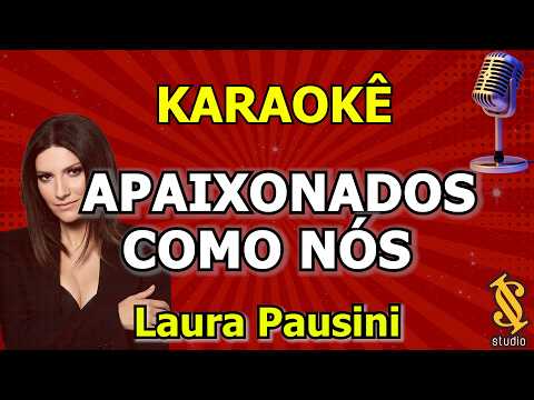 Video thumbnail for Karaoke Apaixonados como nós - Laura Pausini