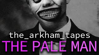 The Arkham Tapes The Pale Man Batman Og Horror