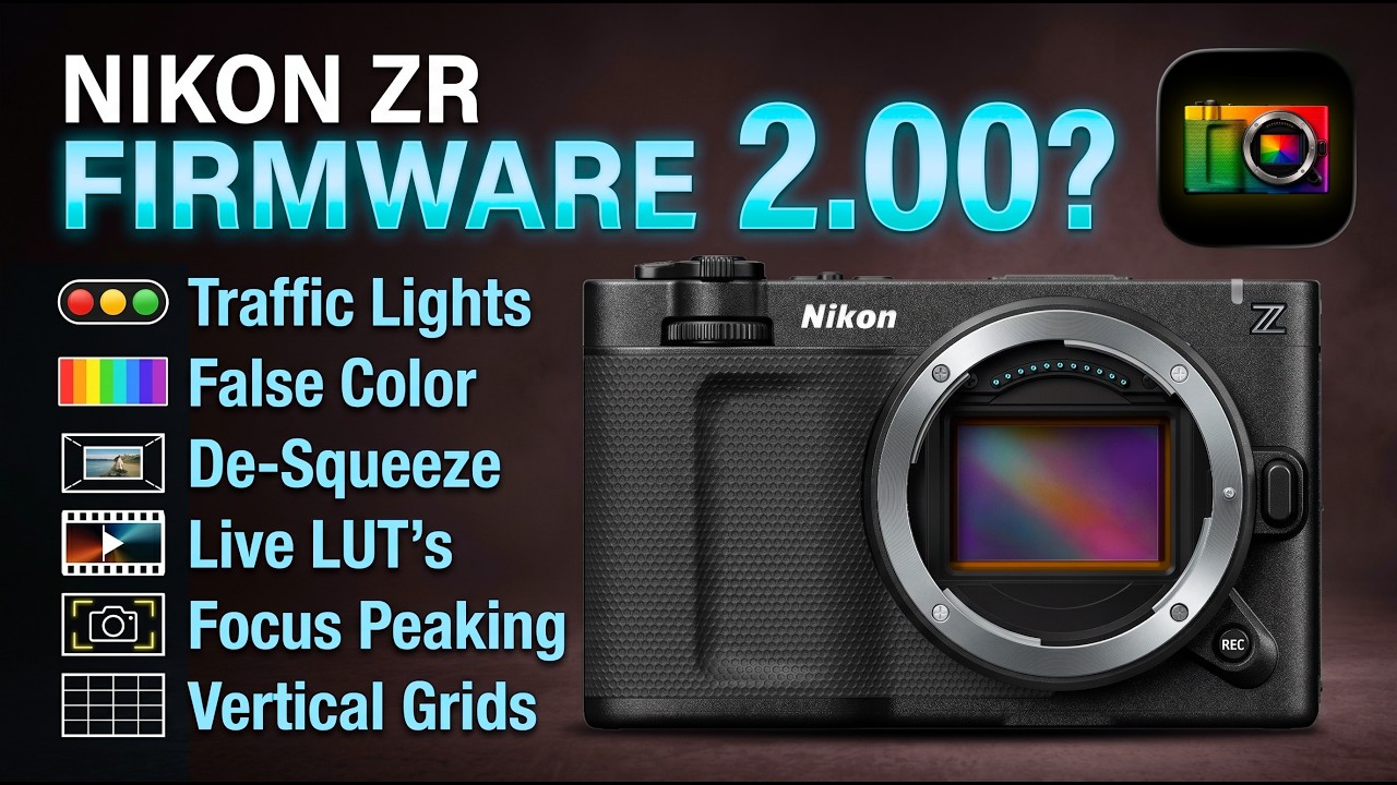 Nikon ZR - Firmware 2.00? - EXP Tools, False Color, De-Squeeze