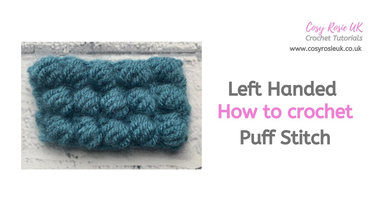 How To Crochet Puff Stitch - Left Handed - YouTube
