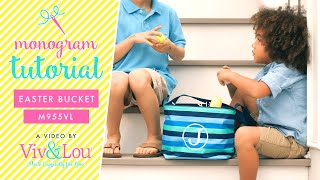 How to Monogram: Easter Buckets