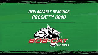 Bob-Cat Nuts & Bolts - Procat 6000 Replaceable Bearings