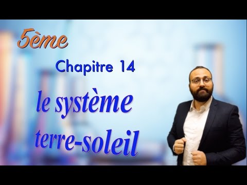 Le système terre soleil : 5ème chapitre 14