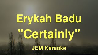 Erykah Badu - Certainly Karaoke