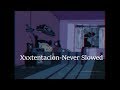 XXXTENTACION - NEVER (Slowed + Reverb)