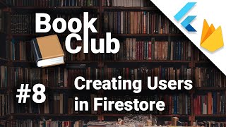 Creating Users in Firestore | Complete Flutter App #8