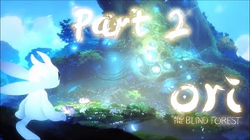 Steam Crazy: Ori and the Blind Forest: Definitive Edition - Learning to play - Part 2